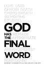 God Has The Final Word - Preview