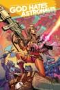 God Hates Astronauts Volume 3: Cosmic Apocalypse! - Preview