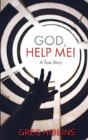 God, Help Me! - Preview