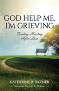 God Help Me, I'M Grieving