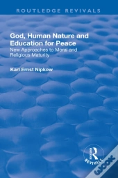 God, Human Nature And Education For Peace