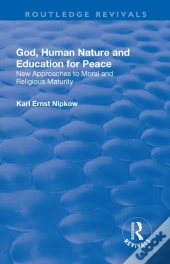 God, Human Nature And Education For Peace