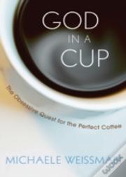 God In A Cup