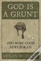 God Is A Grunt