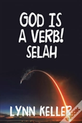 God Is A Verb!