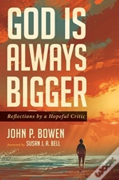 God Is Always Bigger