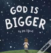 God Is Bigger