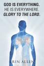 God Is Everything. He Is Everywhere. Glory To The Lord. - Preview