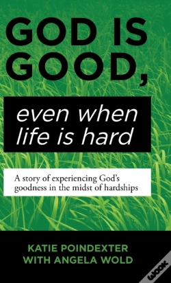 Capa do artigo God Is Good, Even When Life Is Hard