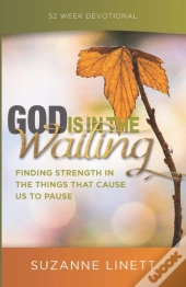 God Is In The Waiting