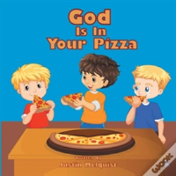 Capa do artigo God Is In Your Pizza