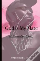 God Is My Mate