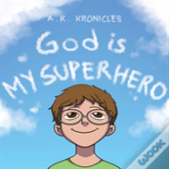 God Is My Superhero