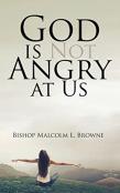 God Is Not Angry At Us