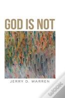 God Is Not