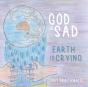 God Is Sad Earth Is Crying - Preview