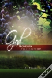 God Is The Provision Of All Our Needs