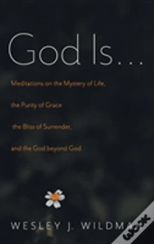 God Is . . .