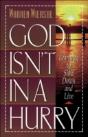 God Isn'T In A Hurry - Preview