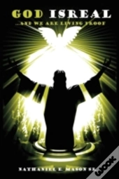 God Isreal And We Are Living Proof