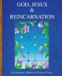 God, Jesus & Reincarnation - Preview