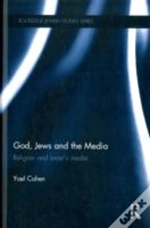 God, Jews And The Media