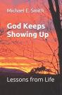 God Keeps Showing Up - Preview