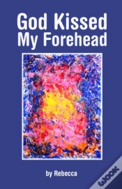 Capa do artigo God Kissed My Forehead
