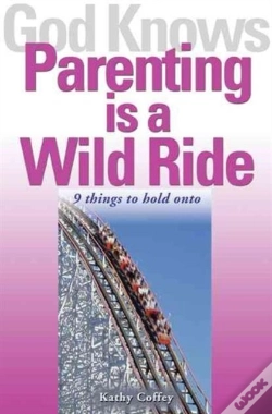 Capa do artigo God Knows Parenting Is A Wild Ride