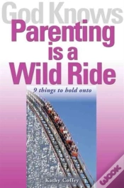 Capa do artigo God Knows Parenting Is A Wild Ride
