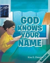 God Knows Your Name