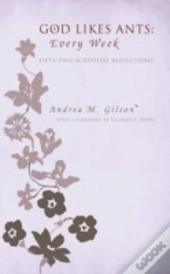 God Likes Ants: Every Week