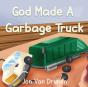 God Made A Garbage Truck - Preview
