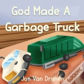 God Made A Garbage Truck