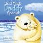 God Made Daddy Special - Preview