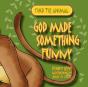 God Made Something Funny - Preview