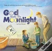 God Made The Moonlight