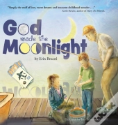 God Made The Moonlight