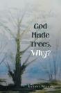 God Made Trees, Why? - Preview