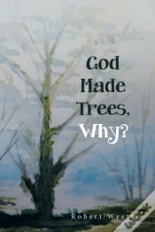 Capa do artigo God Made Trees, Why?