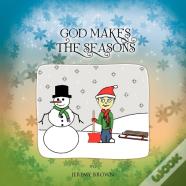 God Makes The Seasons