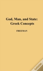 God, Man, And State