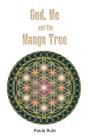 God, Me And The Mango Tree - Preview