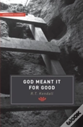God Meant It For Good