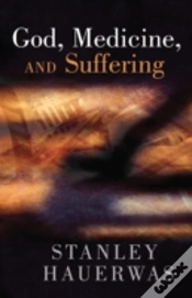Capa do artigo God, Medicine, And Suffering