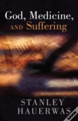 Capa do artigo God, Medicine, And Suffering