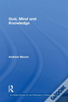 God, Mind And Knowledge