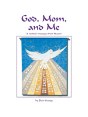 God, Mom, And Me - Preview