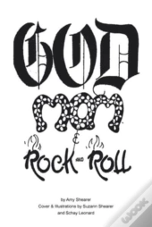 God, Mom & Rock And Roll