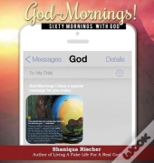 God-Mornings!: Sixty Mornings With God